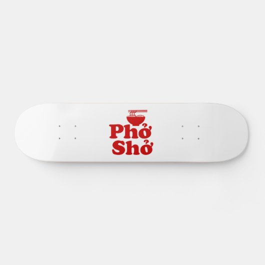 Phở Shở Skateboard (Horizontaal)