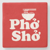 Phở Shở Stenen Onderzetter (Voorkant)
