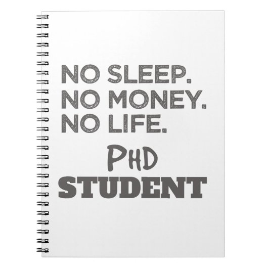 Ph.D. Cadeau No Slaap No Money No Life Phd Student Notitieboek (Voorkant)