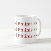 Ph.D. Tasse d'achèvement (Devant droit)