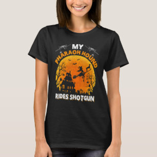 Pharaoh Hound Ride Shotgun Pharaoh Hound Hond Hal T-shirt
