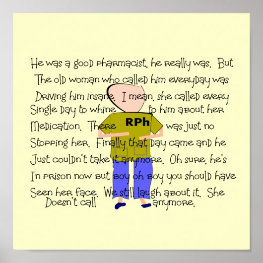 Pharmacien qui "l'a perdu" histoire Poster d'art—D (Devant)