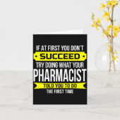 Pharmacist Gits If At First You Don't Succeed Funn Kaart (Gele Bloem)