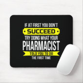 Pharmacist Gits If At First You Don't Succeed Funn Muismat (Met muis)