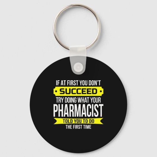 Pharmacist Gits If At First You Don't Succeed Funn Sleutelhanger (Voorkant)