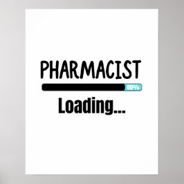 Pharmacist Loading T-Shirt Poster