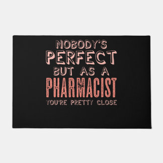 Pharmacist Perfect Joke Druggist Chemist Pharmacy Deurmat