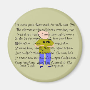 PHARMACIST Story zei: "Hij heeft het verloren!" Magneet