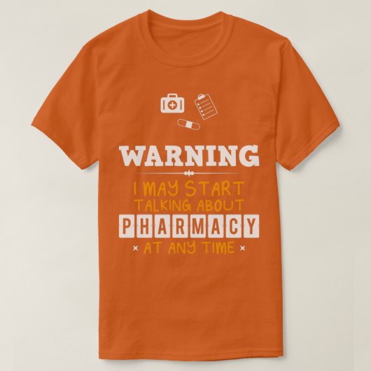 Pharmacy Funny Design For Gift 6 T-shirt (Design voorkant)