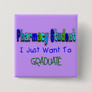 Pharmacy Student "wil gewoon Afstuderen" Vierkante Button 5,1 Cm