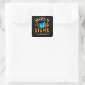 Pharmacy Technician We Can't Fix Stupid Pharmacist Vierkante Sticker (Tas)