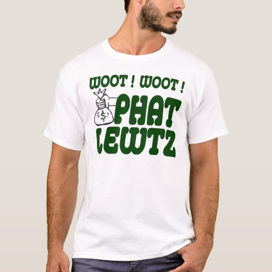 Phat Lewtz T Shirt (Voorkant)