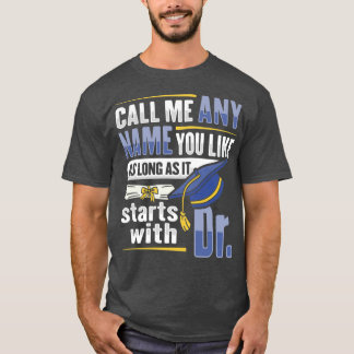 PHD Afstuderen Design for a PHD Student T-shirt