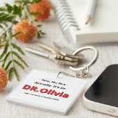 PhD-Afstuderen Eigenlijk is het Dr. Funny Academic Sleutelhanger (Voorkant Rechts)