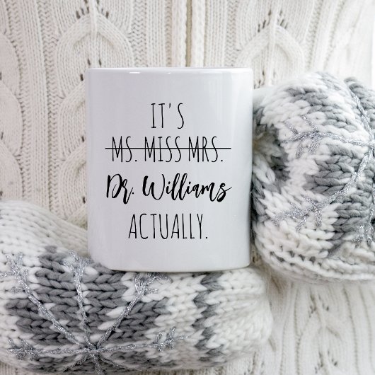 PhD Afstuderen Het is Miss Ms Mrs Dr. Eigenlijk do Koffiemok