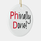 PhD afstuderen letterlijk, afstuderen cadeau Keramisch Ornament (Rechts)