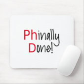 PhD afstuderen letterlijk, afstuderen cadeau Muismat (Met muis)