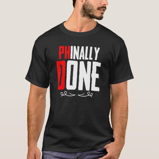 Phd Doctorate Afstuderen Doctorate graad Afstudere T-shirt (Voorkant)