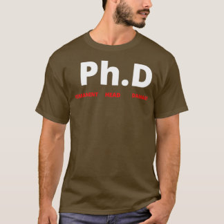 PhD Funny Afstuderen Doctoraatsstudent Gift 4 T-shirt