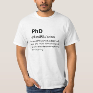 PhD Funny Dictionary Definition T-shirt