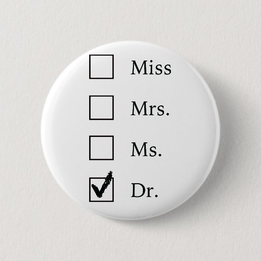 PhD-geschenken voor vrouwen Ronde Button 5,7 Cm (Voorkant)