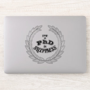 PhD in Slaperigheid Grappige Academische Humor Sti Sticker