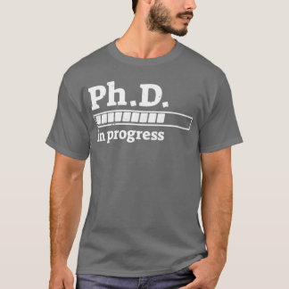 PhD in Voortgangs Afstuderen Voortgangsbalk Shirt 