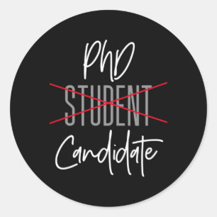 PhD Kandidaat Niet Student Doctorate Degree Afstud Ronde Sticker