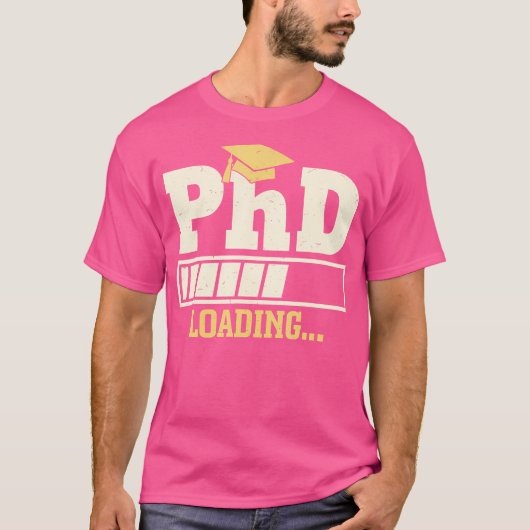 PhD Loading Funny Progress Bar Afstuderen Student  T-shirt (Voorkant)