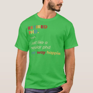 Phd-ontwerp van Retro in ruste T-shirt