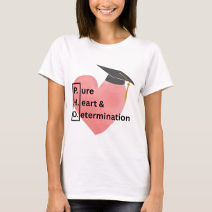 PHD Pure Hart en Vastberadenheid T-shirt