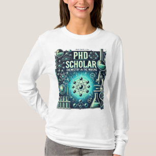 PhD Scholar - Chemie in de maak T-shirt