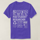 Phd Student Researcher MultiTasking Certified Job  T-shirt (Design voorkant)