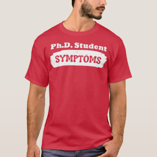 PhD-studentenSYMPTOMEN T-shirt