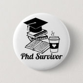 PhD Survivor Ronde Button 5,7 Cm (Voorkant)