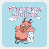 Phil - Giving Up is for Rookies Square Sticker (Voorkant)