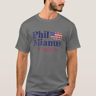Phil Mianus Funny Presidentiële verkiezingen 2024  T-shirt