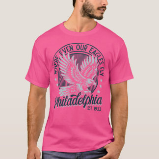 Philadelphia waar zelfs onze Adelaars vliegen v2 T-shirt