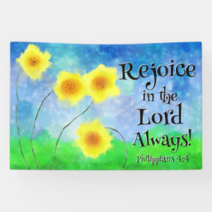 Philippians 4:4, Rejoice in the Lord Altijd Spandoek