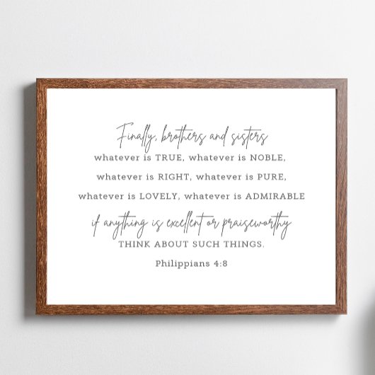 Philippians 4: 8, wat ook maar waar is, poster