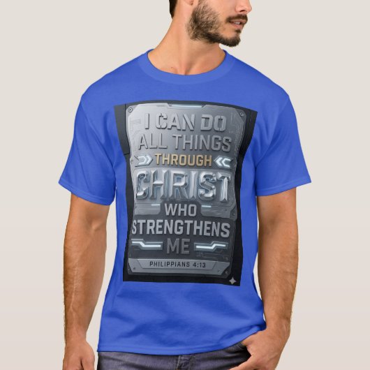 Philippiens 4:13 T-Shirt Chrétien (Devant)