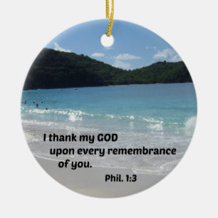 Philippiërs 1:3 Ik dank mijn God voor alle Keramisch Ornament