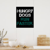 Philly Hungry Dogs werken sneller Poster (Keuken)