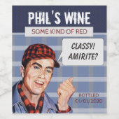 Phil's Wine Bottle Étiquette : Classy, AMIRITE ? (Étiquettes simples)