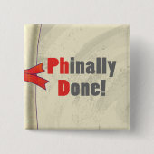 Phinaal Gedaan Vierkante Button 5,1 Cm (Voorkant)