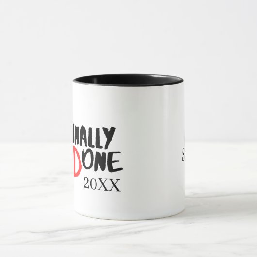 Phinaal-klaar - Funny PHD Afstuderen Quote Design Mok (Midden)