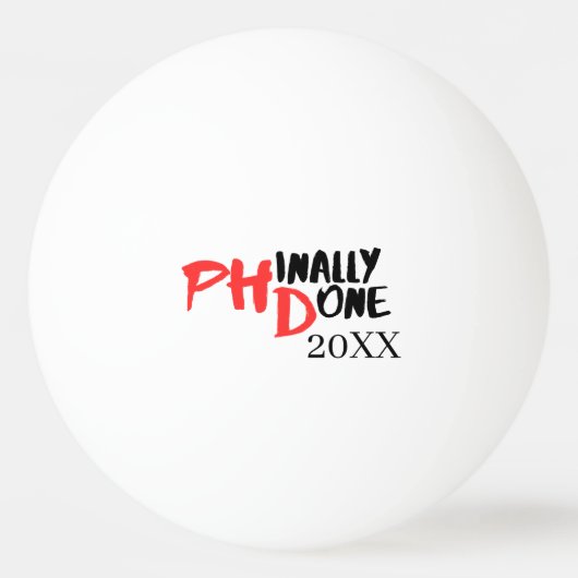 Phinaal-klaar - Funny PHD Afstuderen Quote Design Pingpongballen (Voorkant)