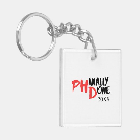 Phinally done Dr.Name Funny PHD Afstuderen Design Sleutelhanger (Voorkant Links)