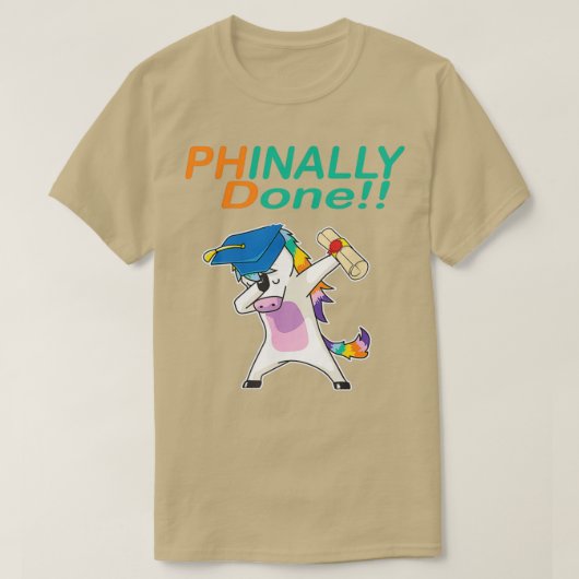 phinally done grappig unicorn afstuderen 1 t-shirt (Design voorkant)