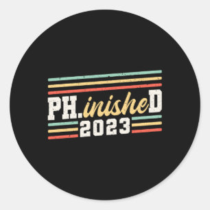 Phinished 2023 Doctor of Philosophy Ronde Sticker